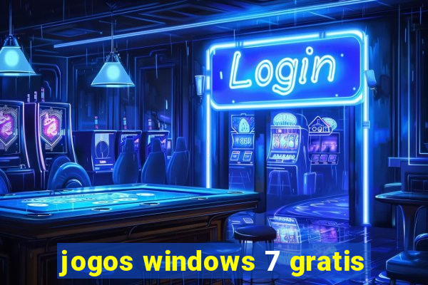 jogos windows 7 gratis